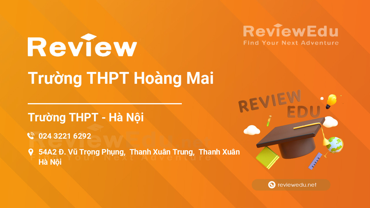 Review Trường THPT Hoàng Mai