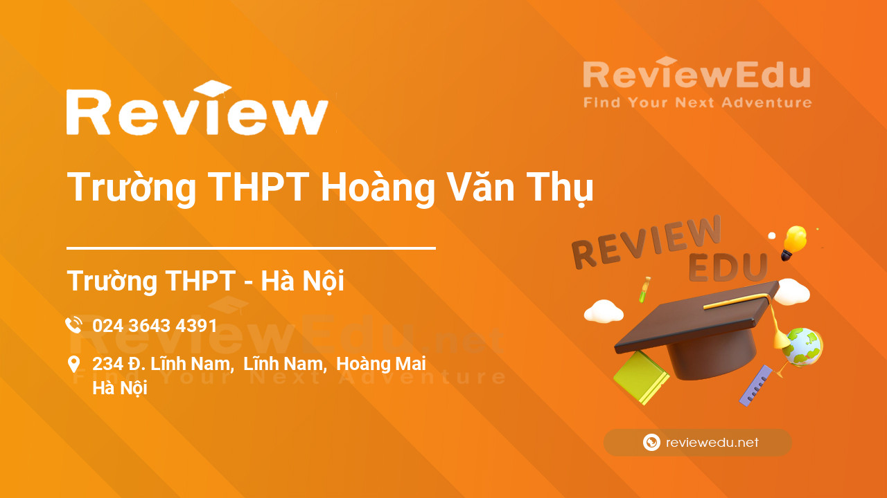 Review Trường THPT Hoàng Văn Thụ
