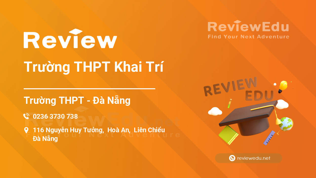 Review Trường THPT Khai Trí