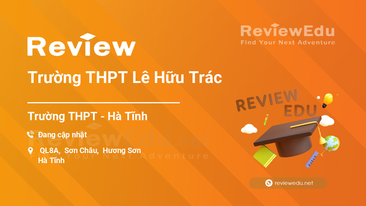 Review Trường THPT Lê Hữu Trác
