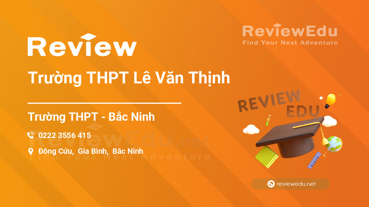 Review Trường THPT Lê Văn Thịnh