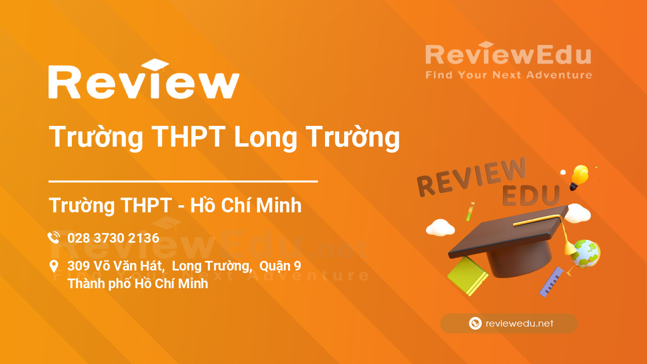 Review Trường THPT Long Trường