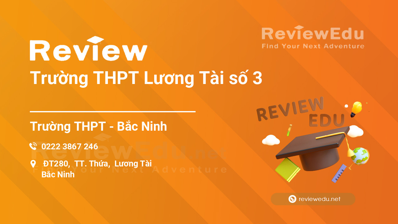 Review Trường THPT Lương Tài số 3