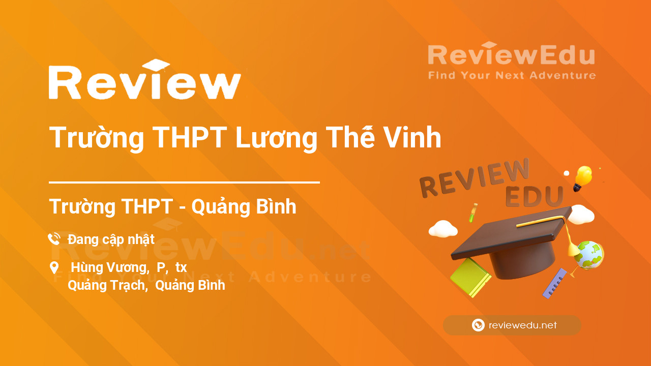 Review Trường THPT Lương Thế Vinh