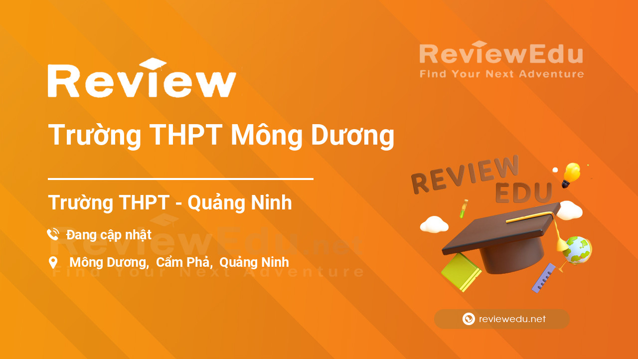 Review Trường THPT Mông Dương