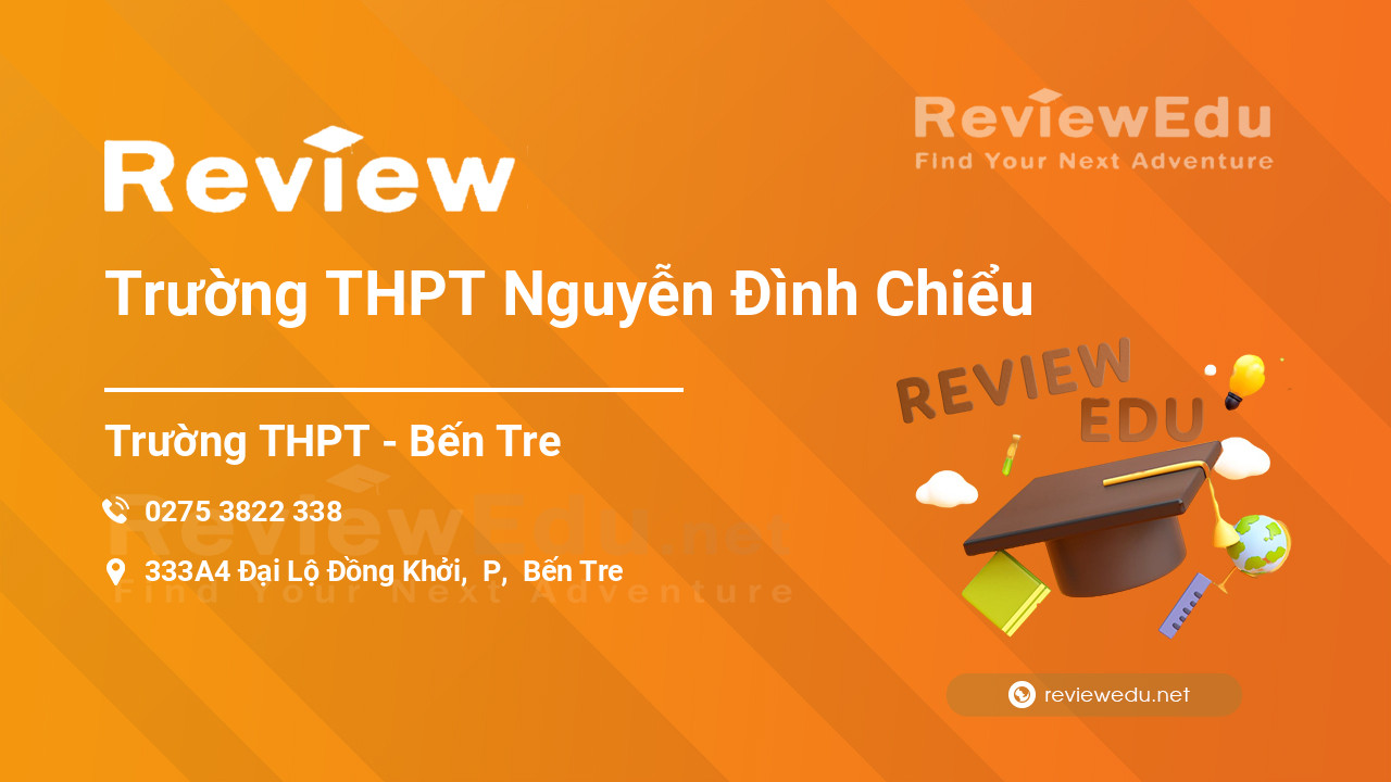 Review Trường THPT Nguyễn Đình Chiểu
