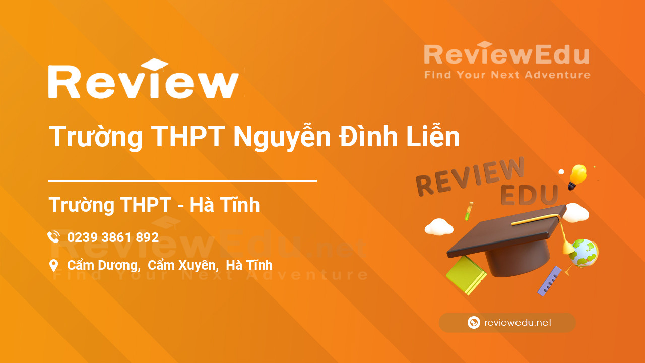 Review Trường THPT Nguyễn Đình Liễn