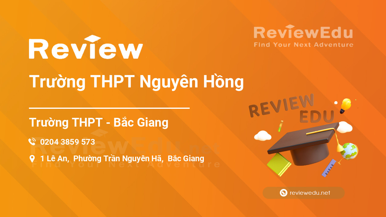 Review Trường THPT Nguyên Hồng