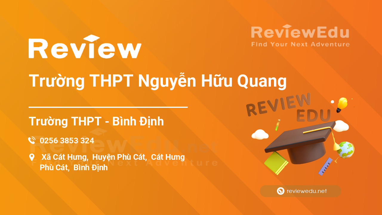 Review Trường THPT Nguyễn Hữu Quang