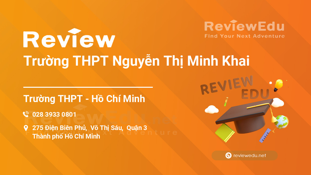 Review Trường THPT Nguyễn Thị Minh Khai