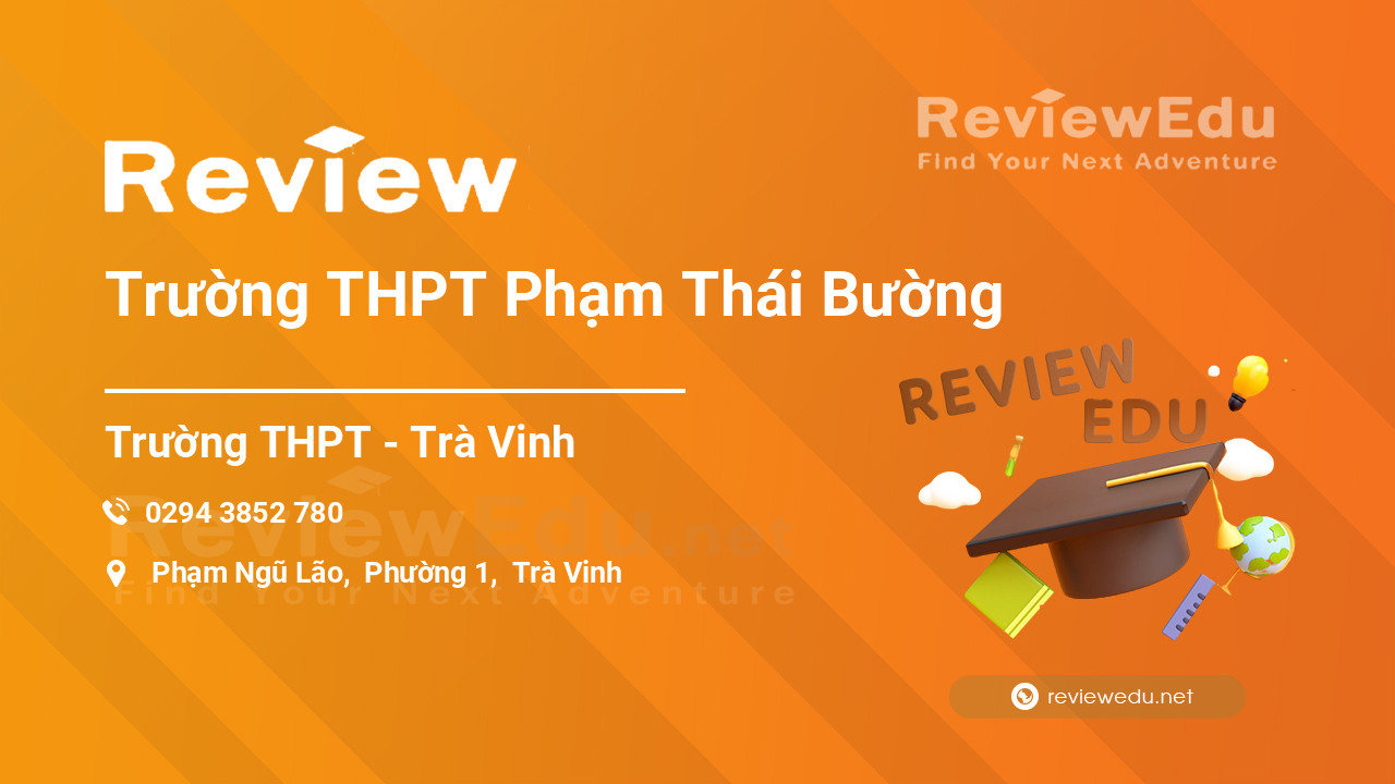Review Trường THPT Phạm Thái Bường