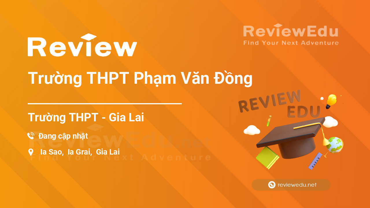 Review Trường THPT Phạm Văn Đồng