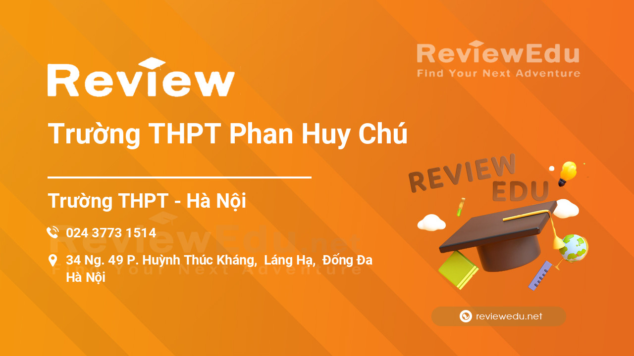 Review Trường THPT Phan Huy Chú