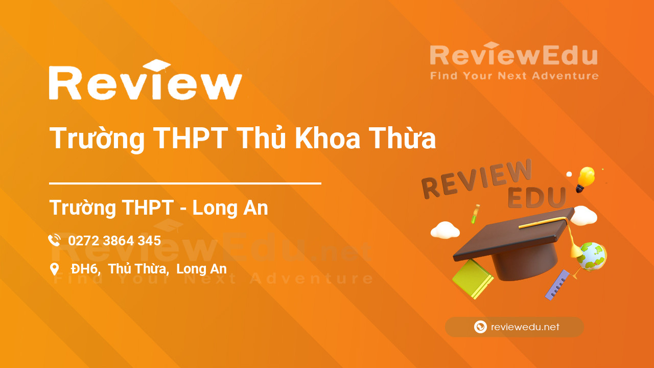 Review Trường THPT Thủ Khoa Thừa