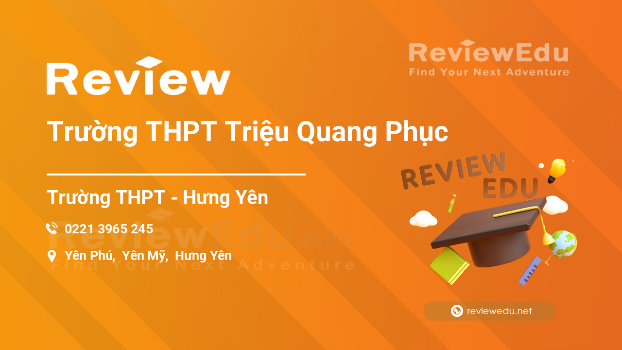 Review Trường THPT Triệu Quang Phục