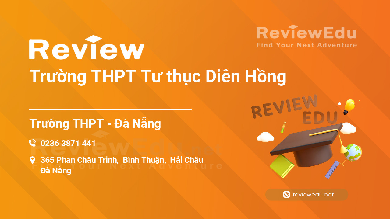 Review Trường THPT Tư thục Diên Hồng