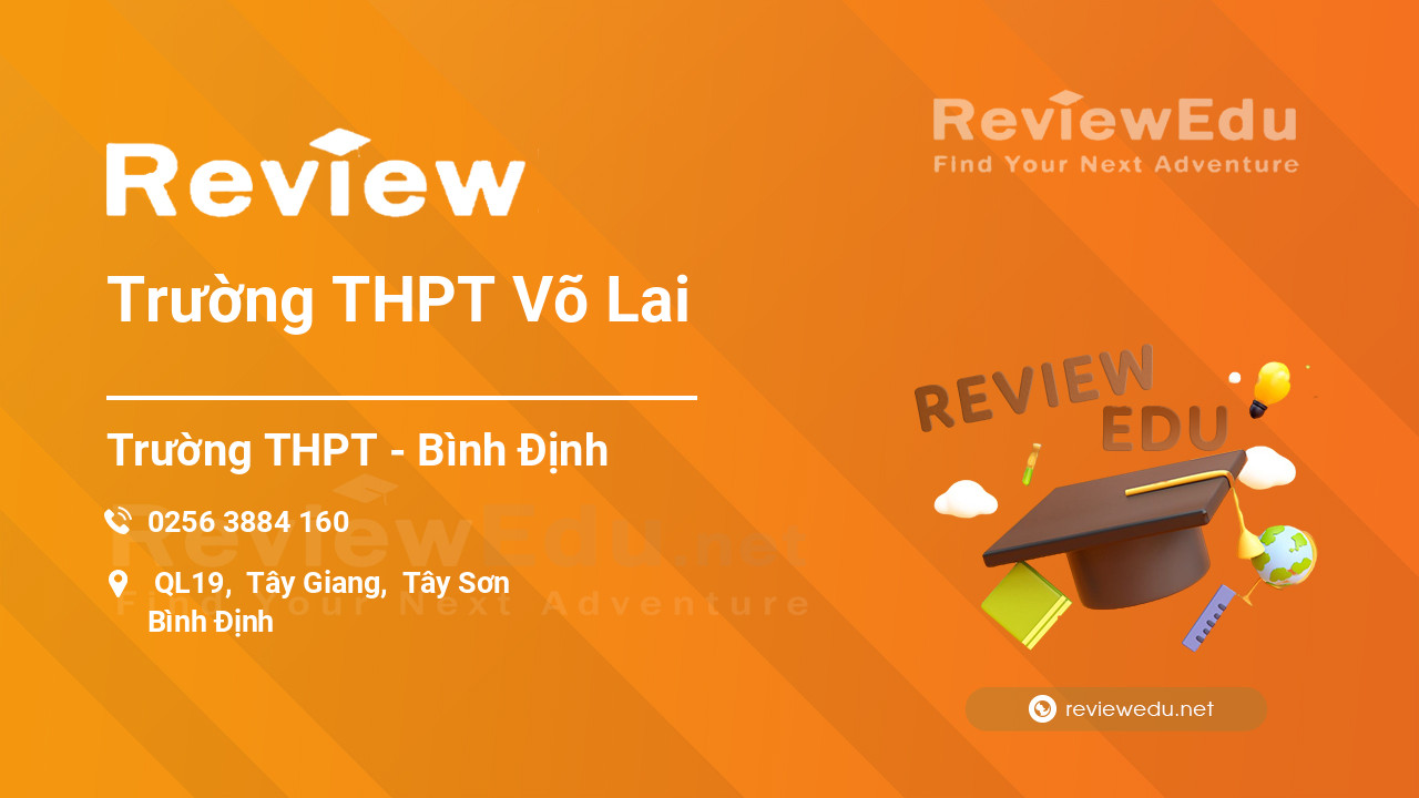 Review Trường THPT Võ Lai
