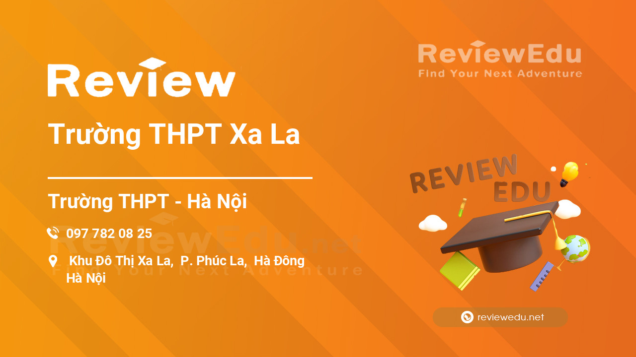 Review Trường THPT Xa La