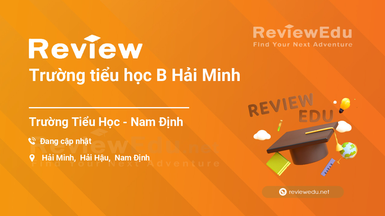 Review Trường tiểu học B Hải Minh