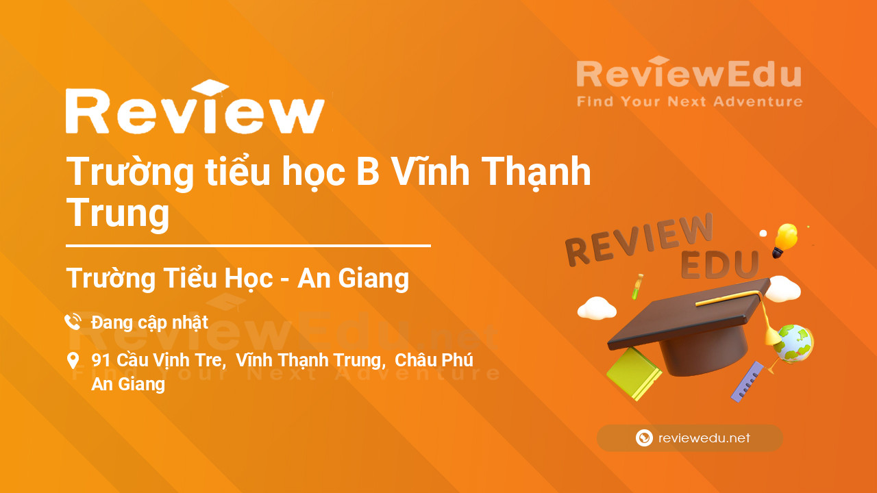 Review Trường tiểu học B Vĩnh Thạnh Trung