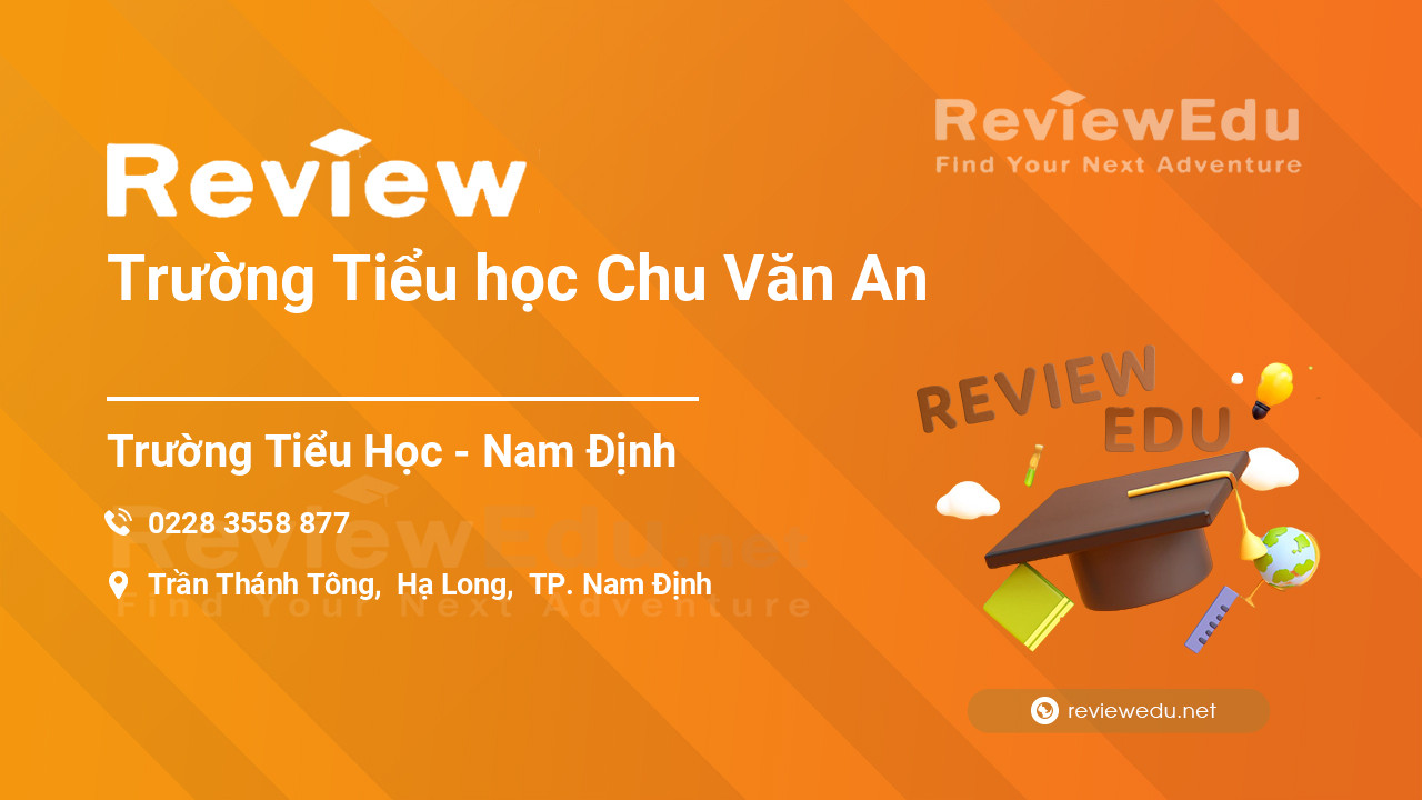 Review Trường Tiểu học Chu Văn An