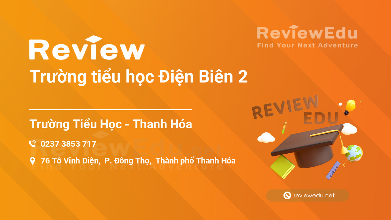 Review Trường tiểu học Điện Biên 2