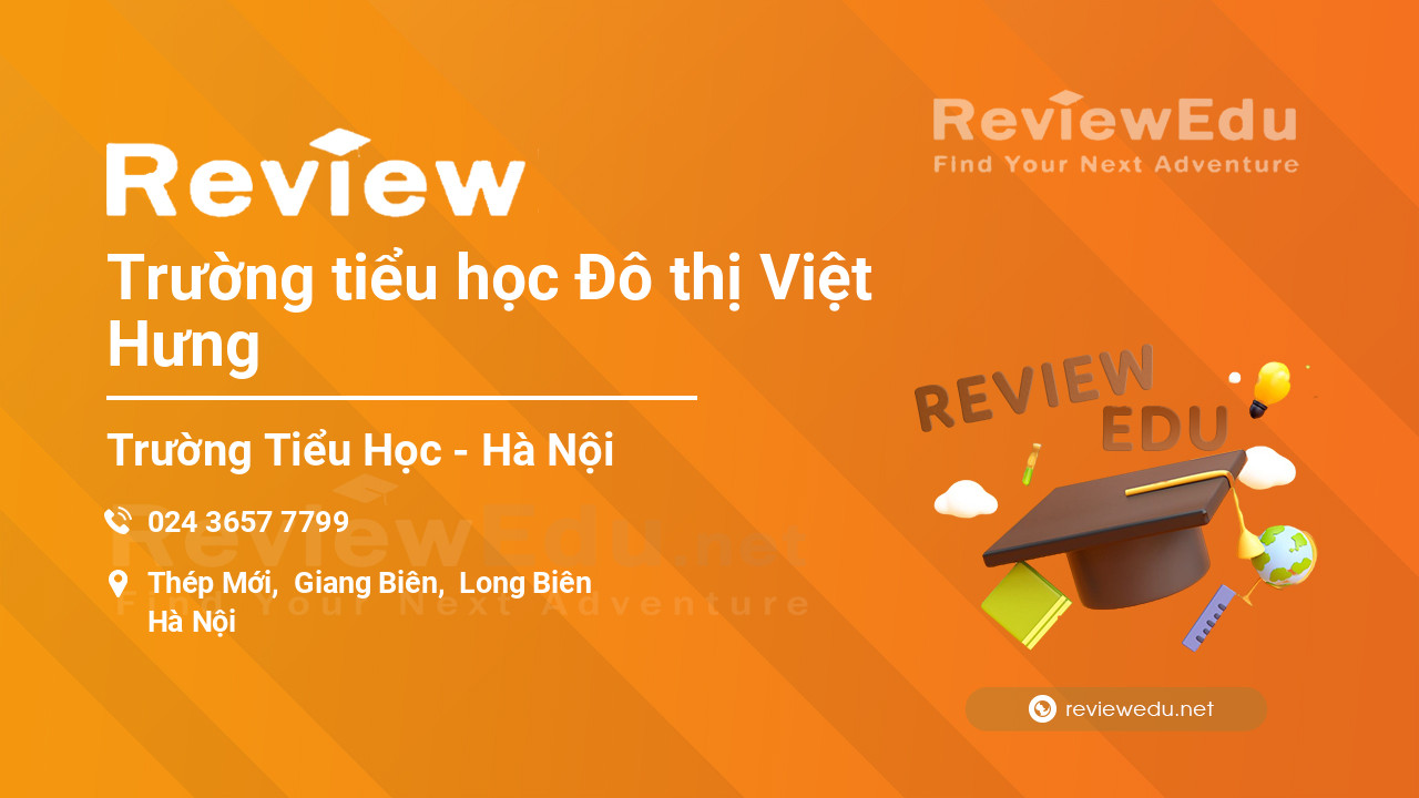 Review Trường tiểu học Đô thị Việt Hưng