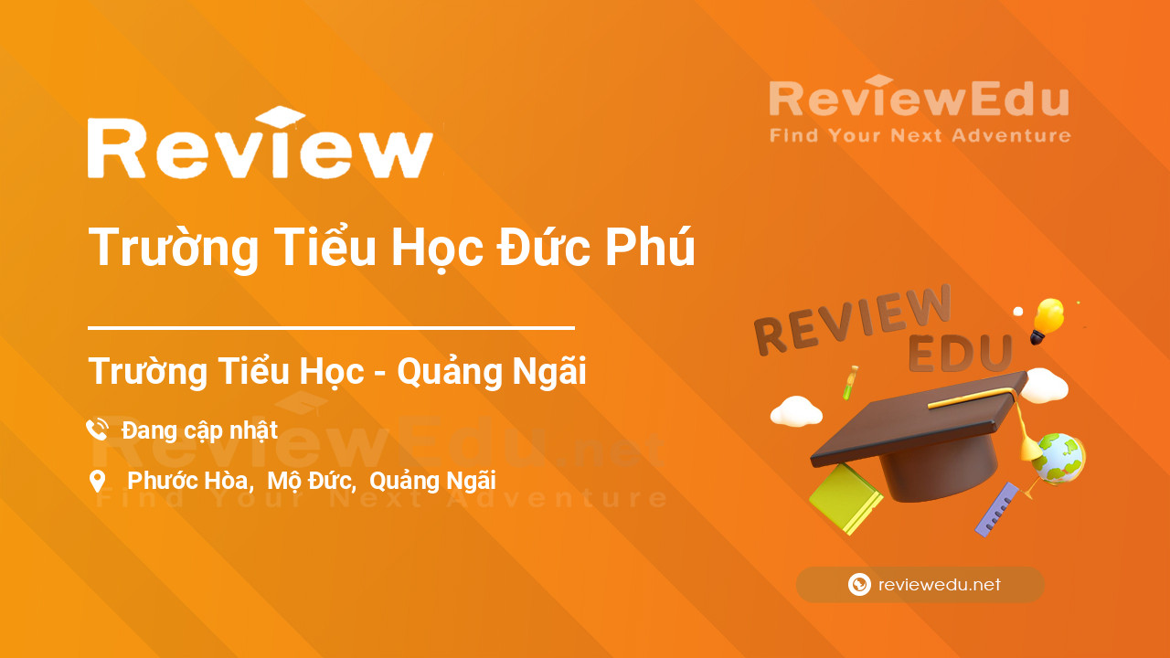Review Trường Tiểu Học Đức Phú