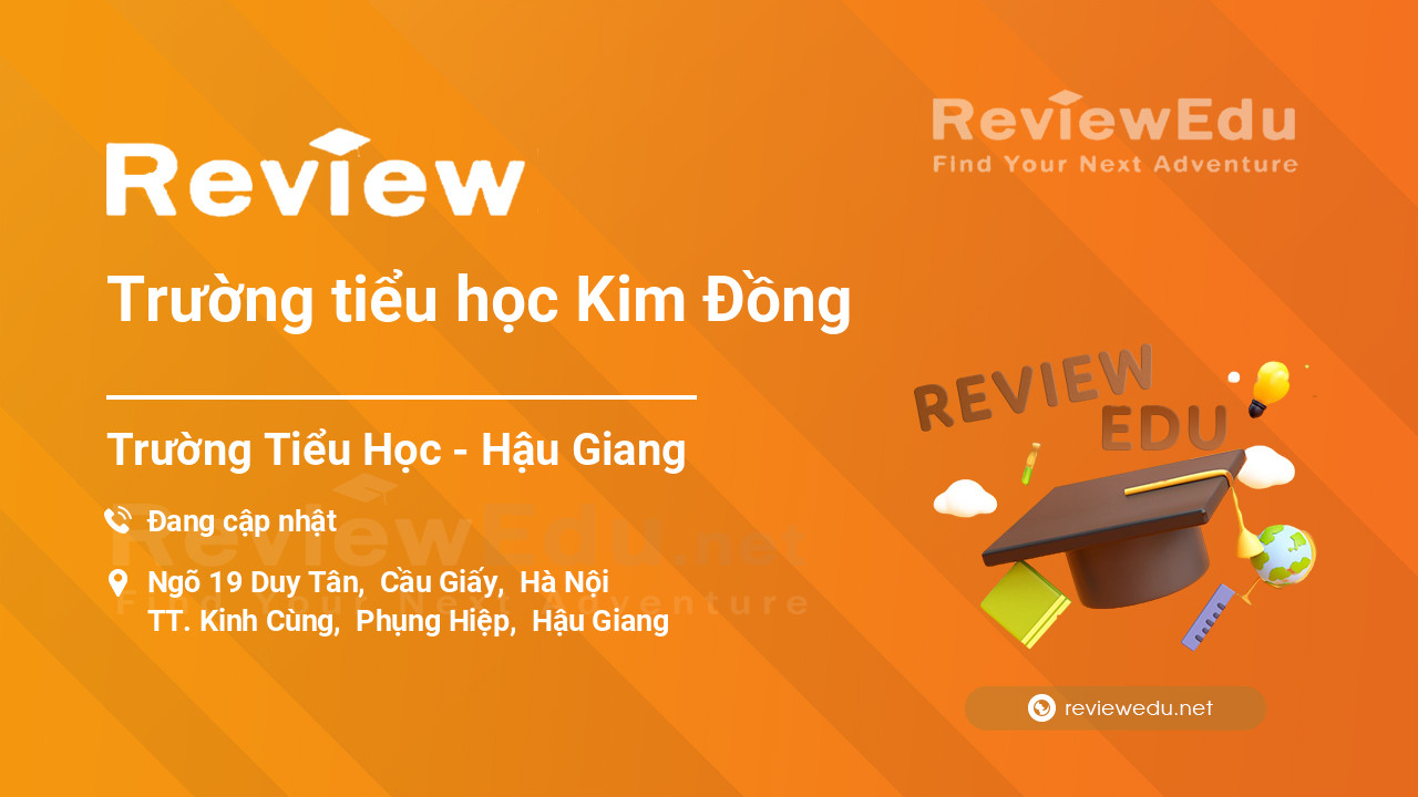 Review Trường tiểu học Kim Đồng