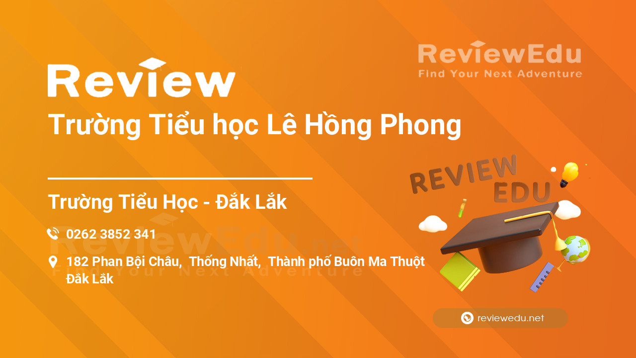 Review Trường Tiểu học Lê Hồng Phong