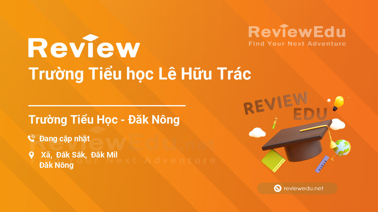 Review Trường Tiểu học Lê Hữu Trác