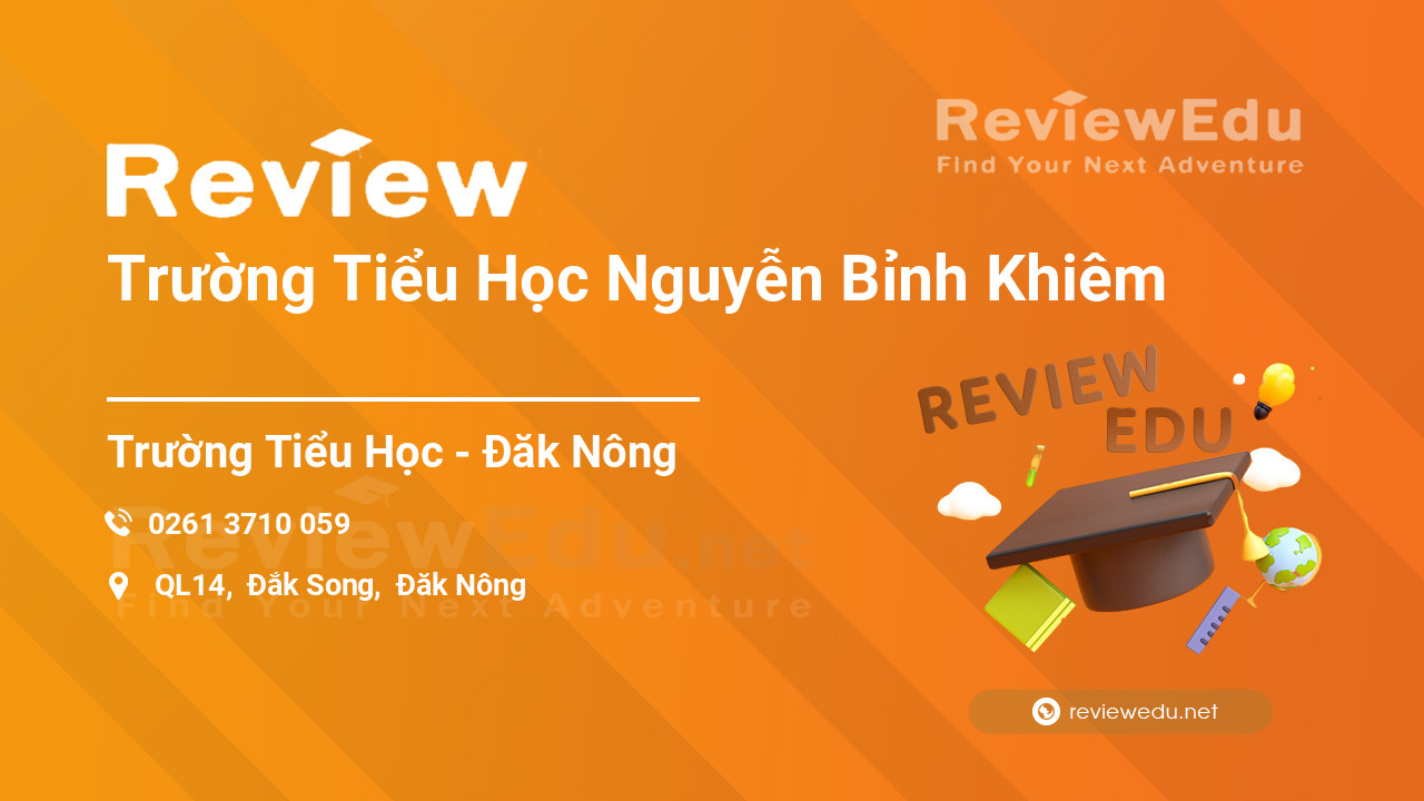 Review Trường Tiểu Học Nguyễn Bỉnh Khiêm