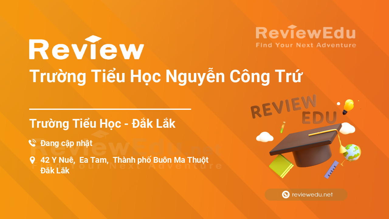 Review Trường Tiểu Học Nguyễn Công Trứ