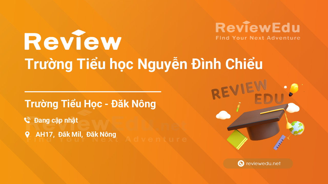 Review Trường Tiểu học Nguyễn Đình Chiểu
