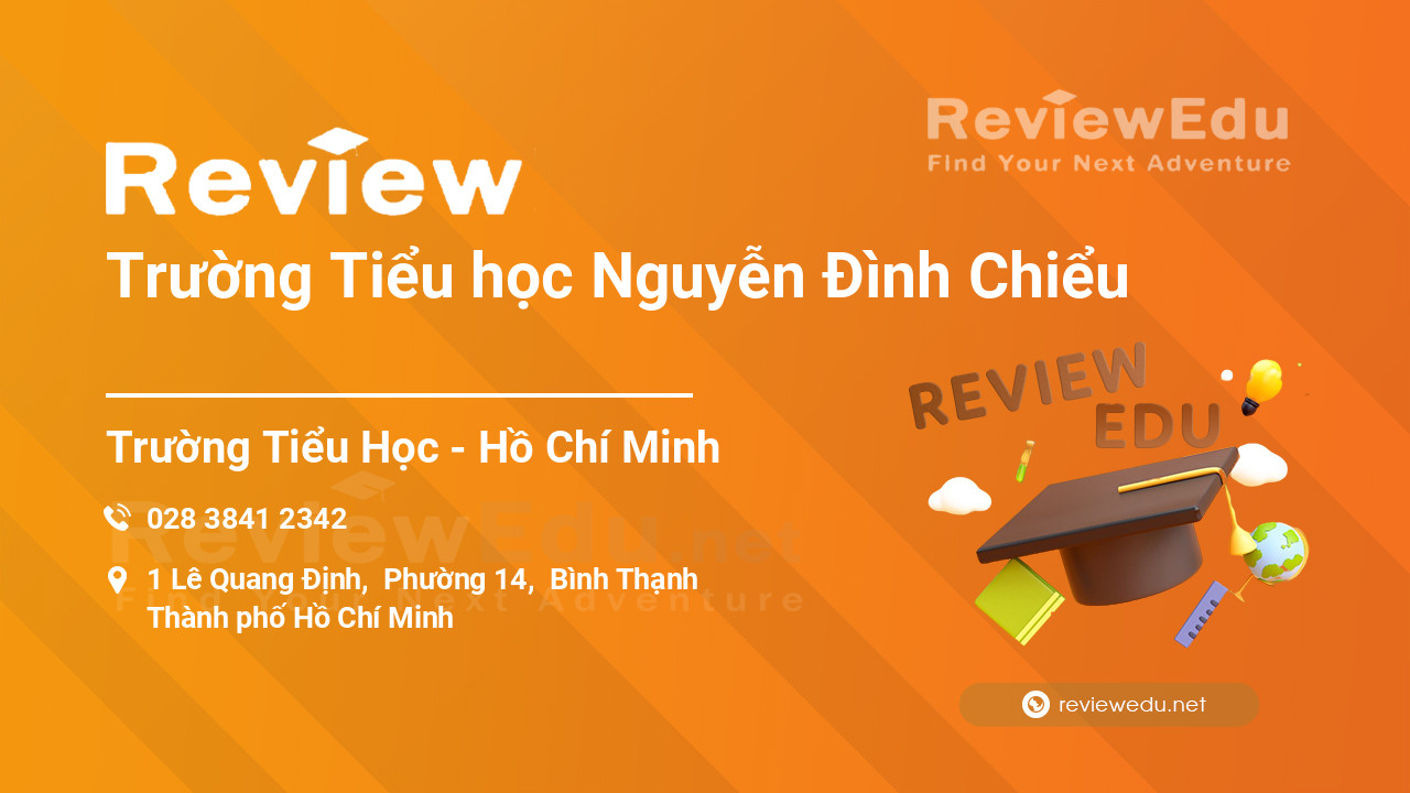 Review Trường Tiểu học Nguyễn Đình Chiểu