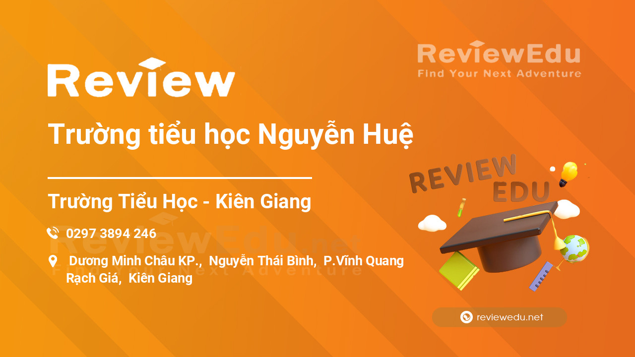 Review Trường tiểu học Nguyễn Huệ