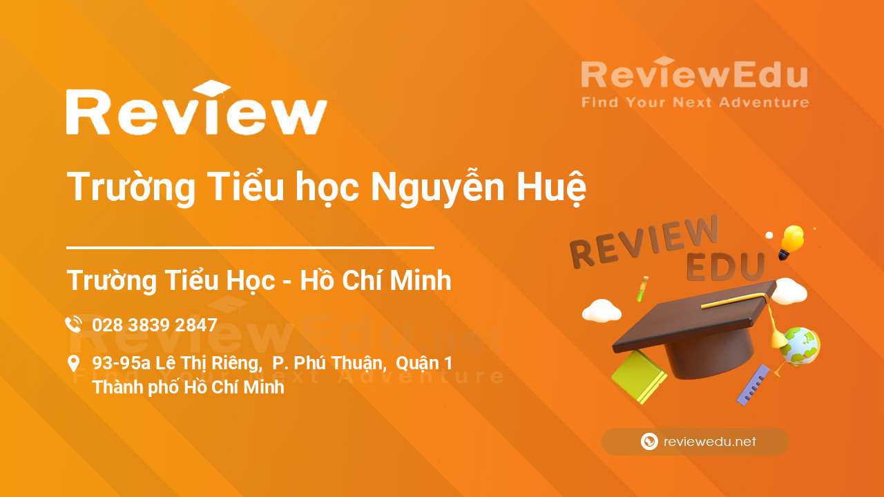 Review Trường Tiểu học Nguyễn Huệ