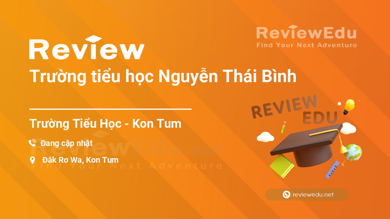 Review Trường tiểu học Nguyễn Thái Bình