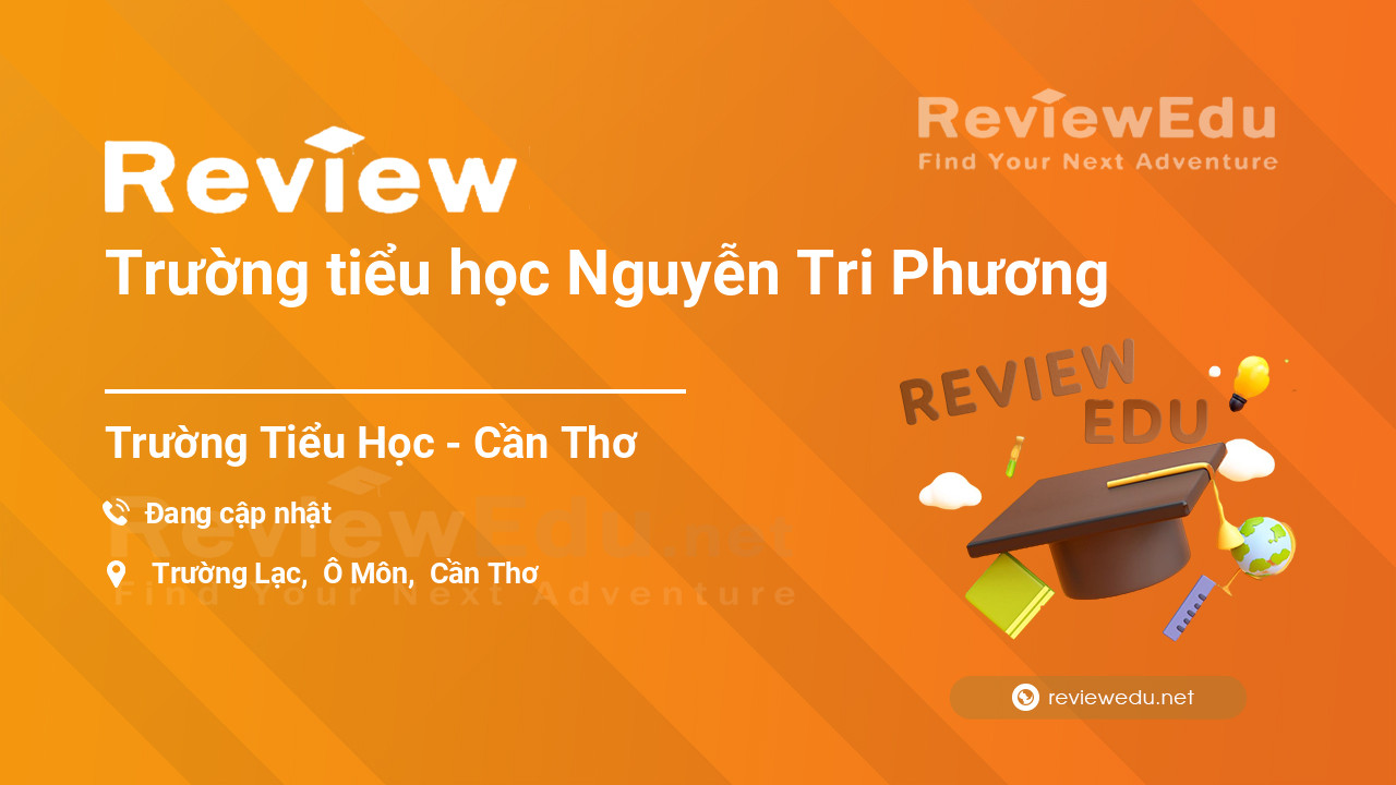 Review Trường tiểu học Nguyễn Tri Phương