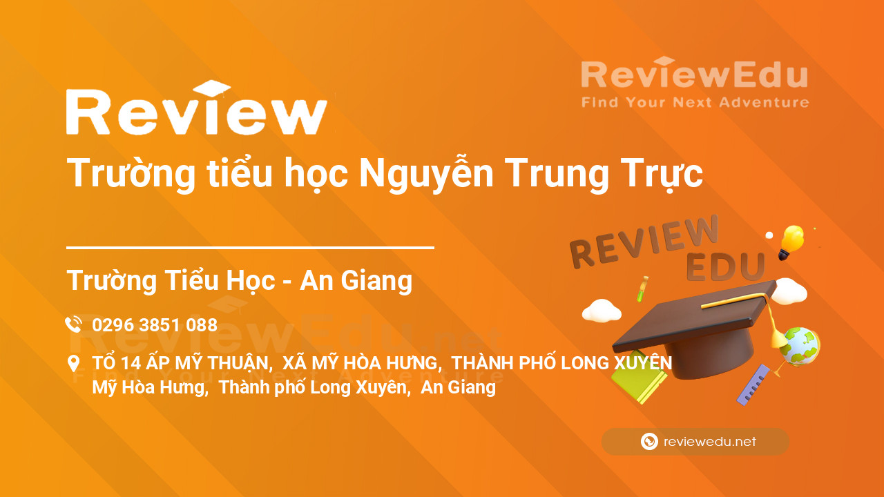 Review Trường tiểu học Nguyễn Trung Trực