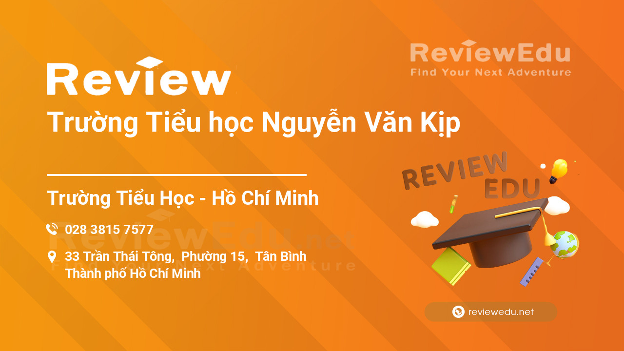 Review Trường Tiểu học Nguyễn Văn Kịp