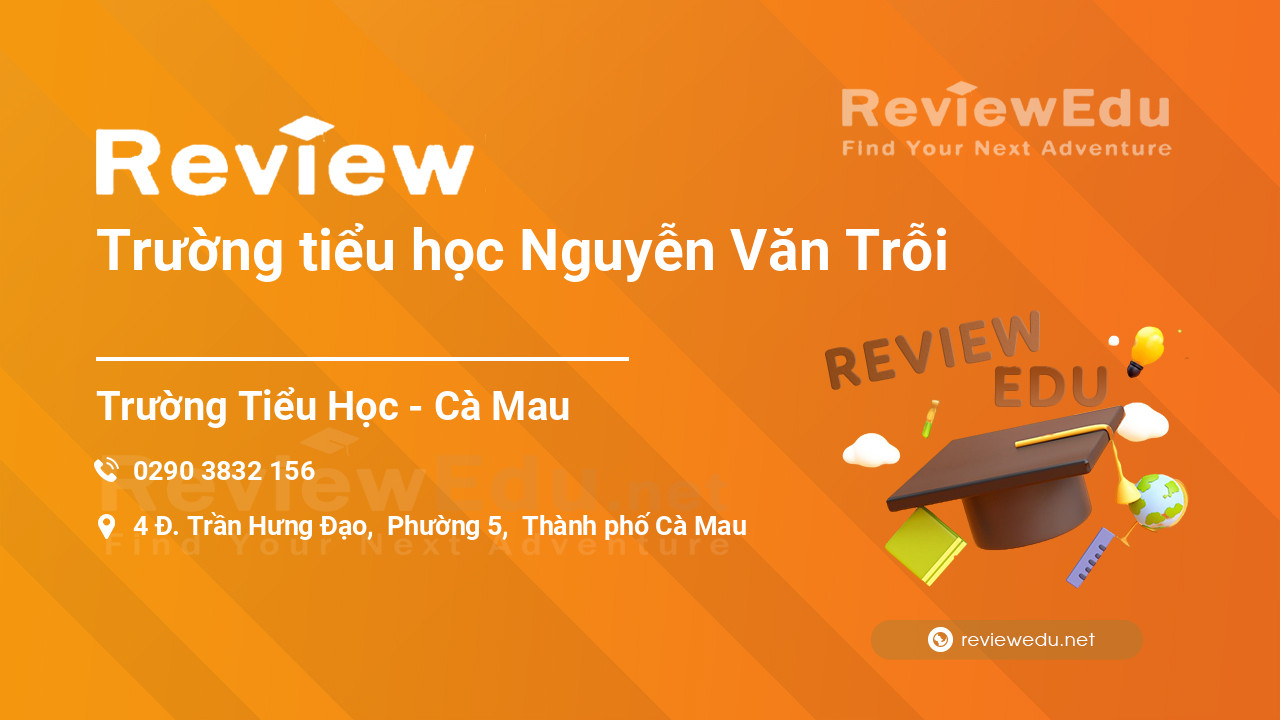 Review Trường tiểu học Nguyễn Văn Trỗi