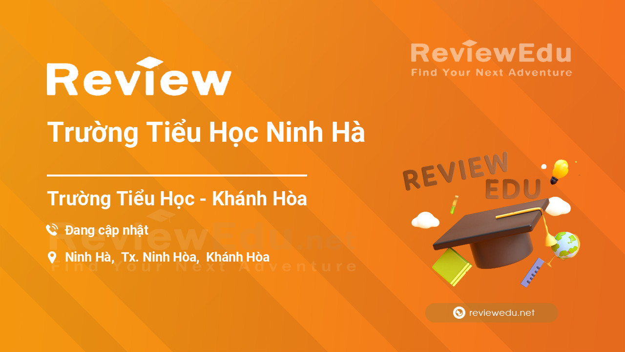 Review Trường Tiểu Học Ninh Hà