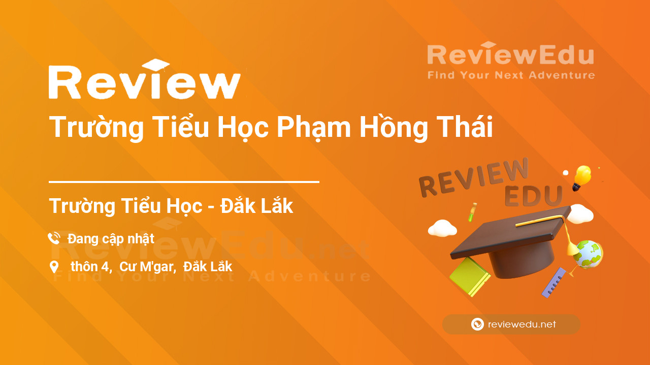 Review Trường Tiểu Học Phạm Hồng Thái