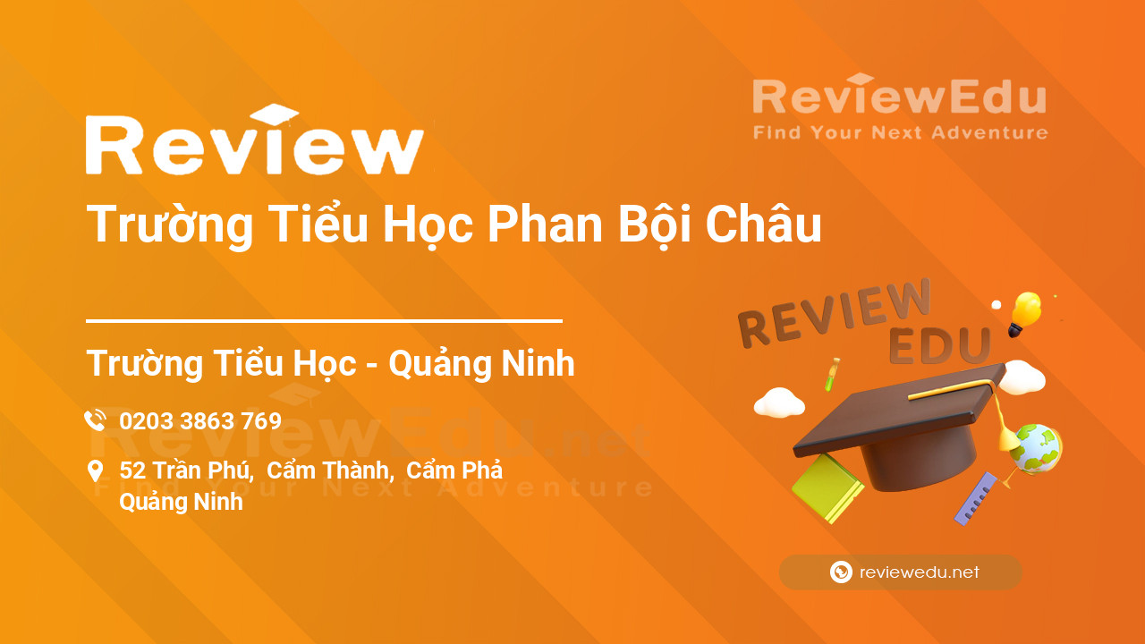 Review Trường Tiểu Học Phan Bội Châu