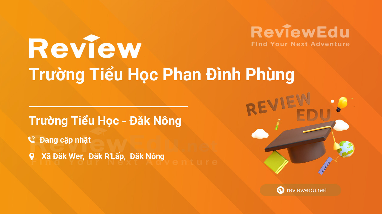 Review Trường Tiểu Học Phan Đình Phùng