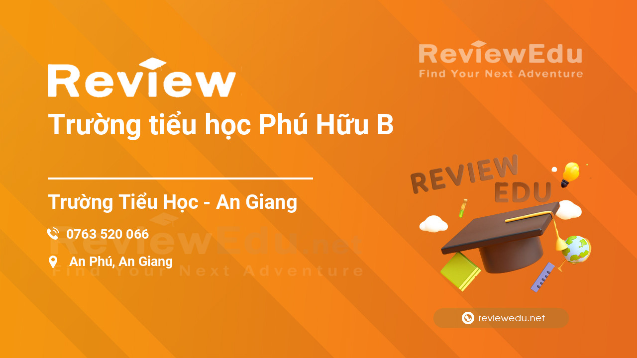 Review Trường tiểu học Phú Hữu B