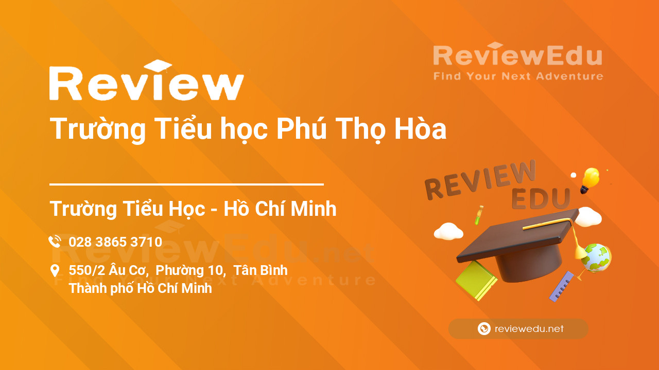 Review Trường Tiểu học Phú Thọ Hòa