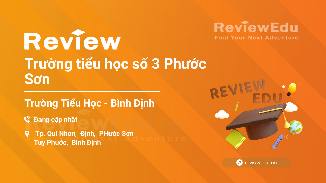 Review Trường tiểu học số 3 Phước Sơn