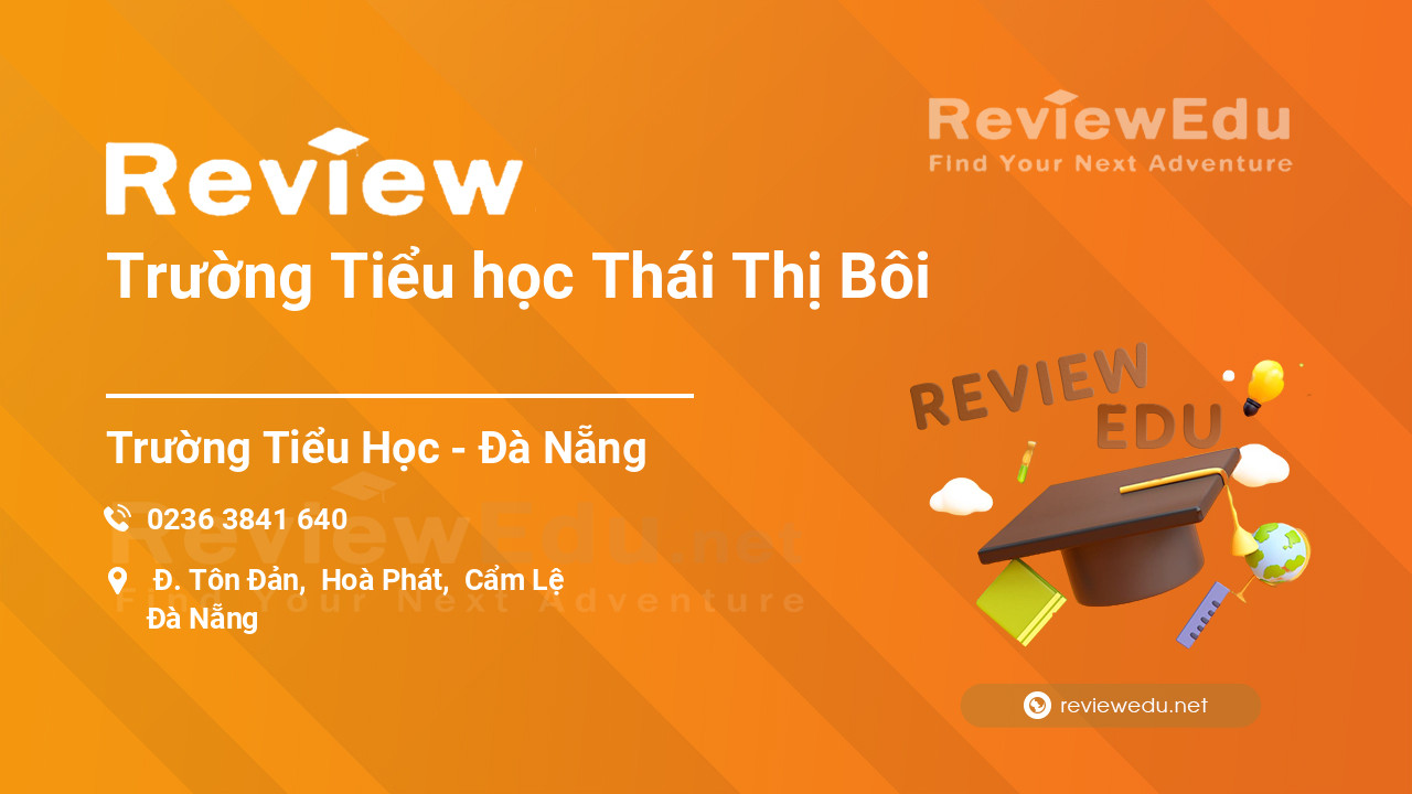 Review Trường Tiểu học Thái Thị Bôi